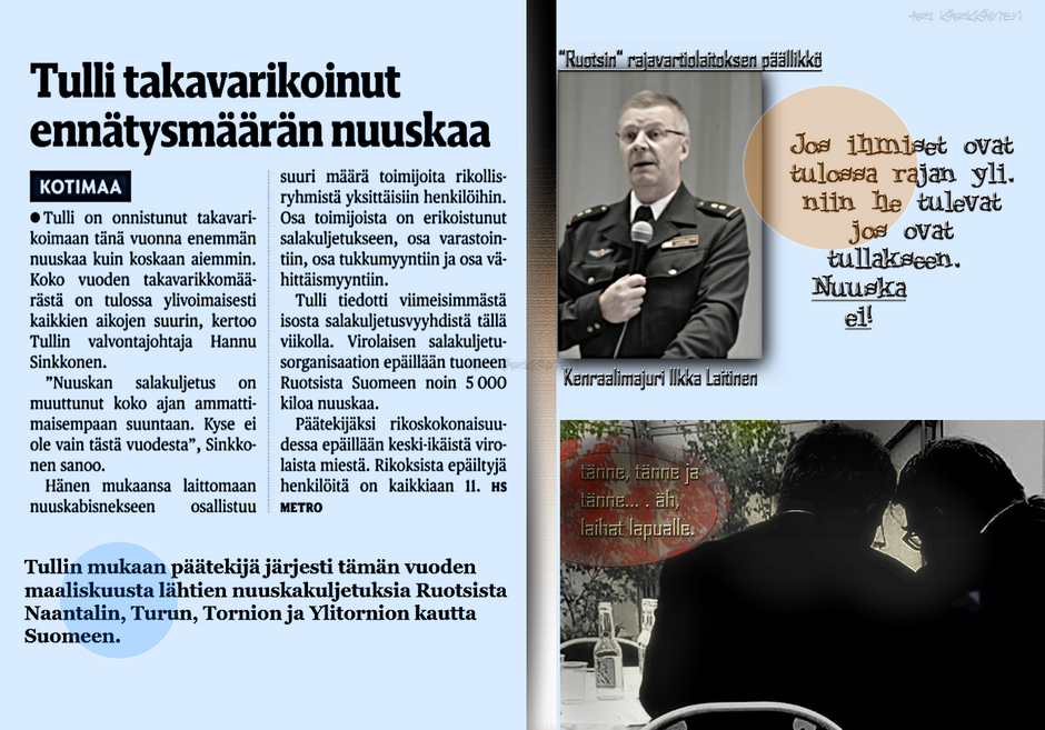 Suomi on rikas maa, maan allakin on vaikka mitä mineraaleja
niin kauan kun ulkomaalaiset eivät kaiva niitä ylös, ja vie mennessään.

Puutakin riittää vaikka mihin. Ihmisten päätkin on tehty siitä, 
Ylen ja muunkin haisevan median aktiivisella avulla.

Lukeneimmilla suomalaisilla on nuppi oikein visakoivusta, ettei
sinne vahingossakaan mitään viisauksia pääse pesiintymään.
Jos et usko niin mene eduskunnan lehterille kuuntelemaan ministerien piereksintää.

Kiitos ja näkemiin.